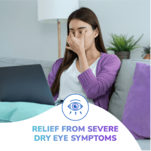 Relief from severe dry eye symptoms